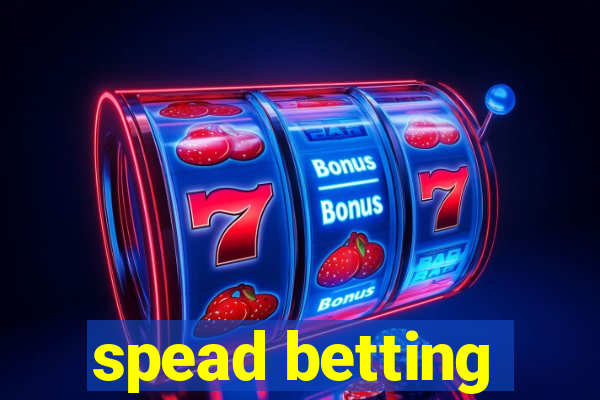 spead betting